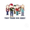 they_took_our_jobs_tshirt-d235648038281095886yhmi_325.jpg